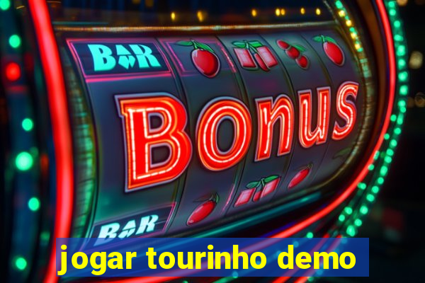 jogar tourinho demo